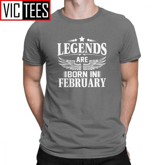 Legends Are Born In February Novelty Birthday Men T Shirts for Men Short Sleeve Tops Designs Tees Pure Cotton Crew Neck T-Shirt